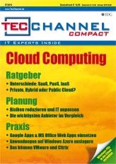 Das neue TecChannel-Compact beantwortet auf rund 160 Seiten wichtige Fragen zum Thema Cloud Computing.