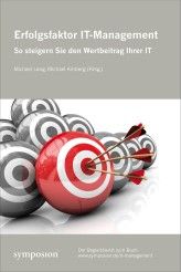 Das Buch "Erfolgsfaktor IT-Management" ist im Symposion Verlag, erschienen. Preis: 69 Euro.