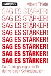 Das Buch "Sag es stärker!" ist im Campus Verlag erschienen. Die 250 Seiten gibt es zum Preis von 24,99 Euro.